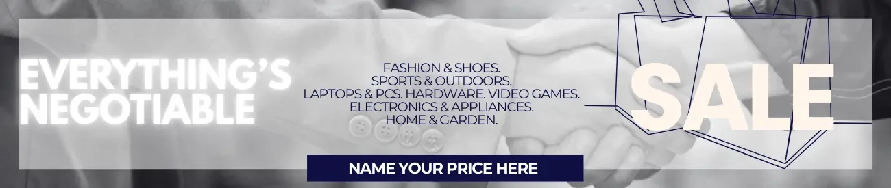 EVERYTHING'S NEGOTIABLE SALE - Name Your Price on All High Quality Brands at already Best Wholesale Prices.